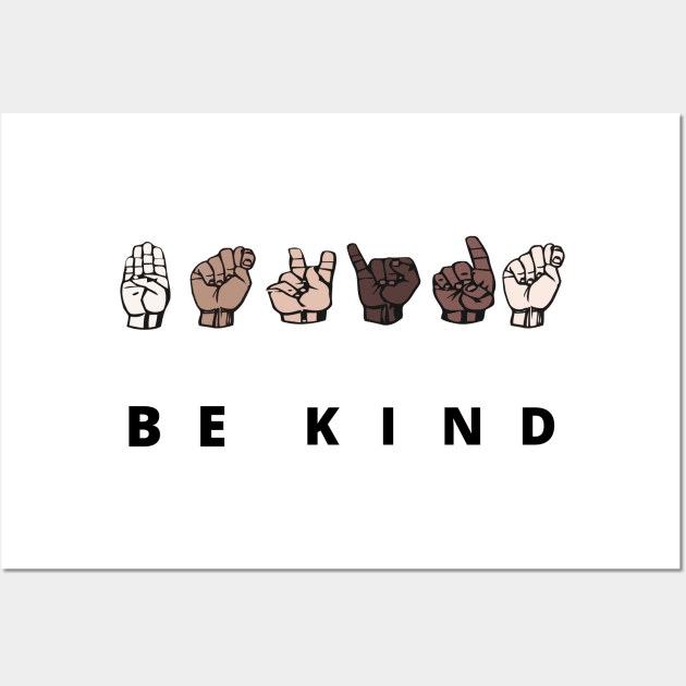 sign language hand talking gift idea  : be kind 2020 Wall Art by flooky